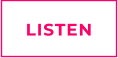 LISTEN