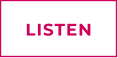 LISTEN